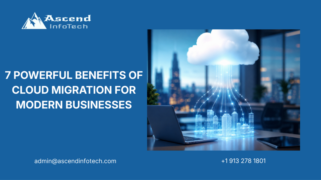 7 Major Benefits of Cloud Migration for Modern Businesses